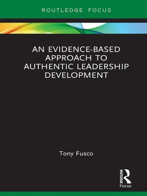 cover image of An Evidence-based Approach to Authentic Leadership Development